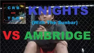 Knoch Knights VS Ambridge W/ The Sunbar