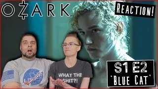 Ozark | S1 E2 'Blue Cat' | Reaction | Review