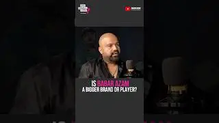 Is Babar Azam A Bigger Brand Or Player? #shorts