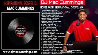 Gospel Mix (Inspirational Gospel House Party Mix)