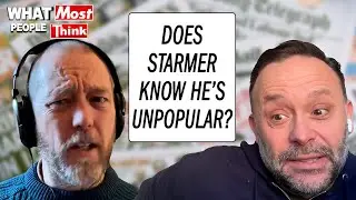 Знает ли Стармер о своей непопулярности? | Джефф Норкотт и Алун Кокрейн
