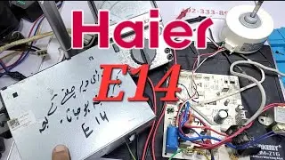 Haier Dc inverter ac E14 error code outdoor pcb Dc inverter ac pcb Repairing course Sir Babar