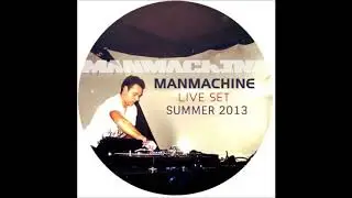 Manmachine -  Live Set Summer (2013)