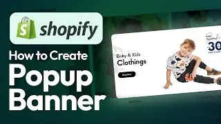 How To Create a Popup Banner To Shopify (2026) | UPDATED