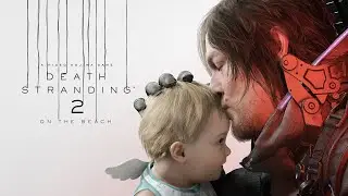 Death Stranding 2 On The Beach (PS5 Pro - 4K 60FPS) - B&ouml;l&uuml;m 24