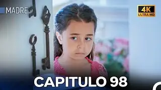 Madre Capitulo 98 (Doblada En Espa&ntilde;ol) 4K