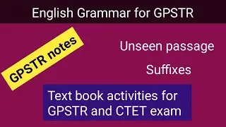 English grammar for GPSRT notes | Unseen Passage | Suffixes | GPSTR English notes