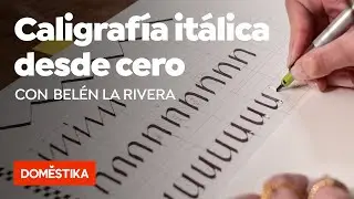 Introducción a la caligrafía itálica – Curso online de Belén La Rivera