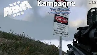 [Arma 3 - Kampagne][Der Ostwind] - In Reichweite #15