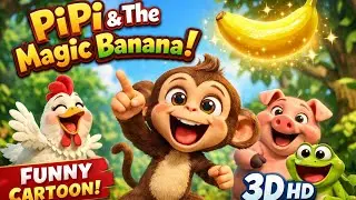 Funny Monkey Cartoon 🐒🍌 | PiPi and the Magic Banana | 3D HD Funny Cartoon for Kids