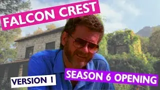 Falcon Crest Season 6 Opening (Season 4 style) Version 1