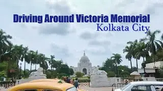Driving Around Victoria Memorial | Kolkata City Road Drive | Kolkata