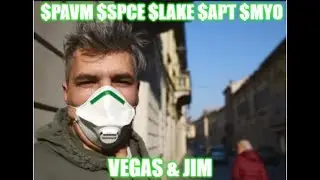 Vegas & Jim Sundays Stock Market Updates  $PAVM $SPCE $LAKE $APT $MYO