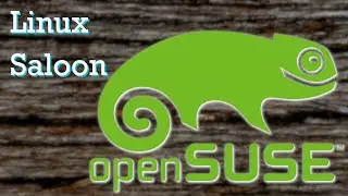 Linux Saloon 31: openSUSE Leap 15.4