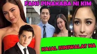NAKAKAKABA | KASAL ISINIWALAT NA | KIM CHIU PINAKABA ANG MGA FANS SA KANYA ISINIWALAT | ALAMIN
