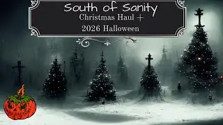 Рождественские покупки от South of Sanity + анонс Хэллоуина 2026