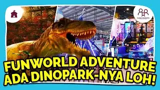 FUNWORLD ADVENTURE QBIG BSD CITY - ada DINO PARK aka Taman Dinosaurus !