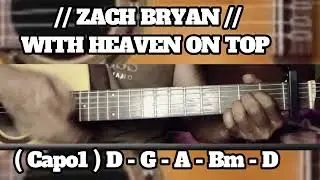 WITH HEAVEN ON TOP // ZACH BRYAN // SIMPLE EASY INTRO TUTORIAL GUITAR