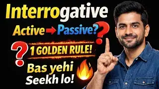 Interrogative Sentences ❓ Active to Passive | 1 Golden Rule 🔥 | Hindi