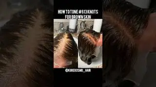 How to Tone #613 knots for brown/dark skin - scalp effect for ash blonde hair and dark roots