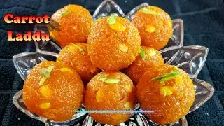 गाजर का लड्डू / How to make Laddu | winter special / Carrot Recipe / Halwa recipe, healthy Dessert