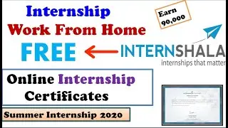 Internships Work from home | Summer internships 2020 | internshala work from home internships