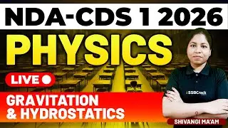NDA & CDS 1 2026 Exam Physics Live - Gravitation & Hydrostatics