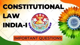 Constitutional Law of India Important Questions | Lucknow University LLB Exam PYQ | LU Law Exam PYQ
