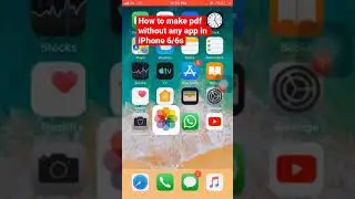 How to make pdf without any app in iPhone 6/6s  #iphone 6/6s.....#KamaalPasha