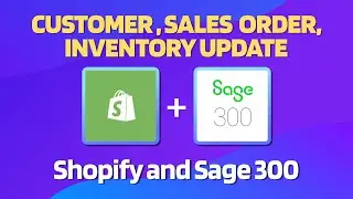 Shopify and Sage 300 Integration | Customer, Sales Order, and Inventory Sync | APPSeCONNECT Demo