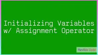 Initializing variables with assignment operator in Javascript |#javascript | #Revildo_code