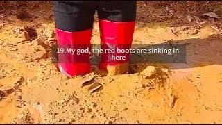 19 My god, the red boots are sinking in here