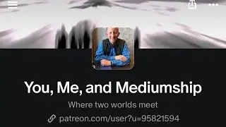 Mediumship, life , communication, and logic . My Patreon link in description 🙏
