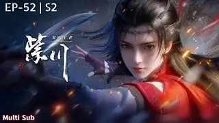 [MULTI SUB] Purple River (zichuan) Season 2 Episode 52  Full Episode in 4k