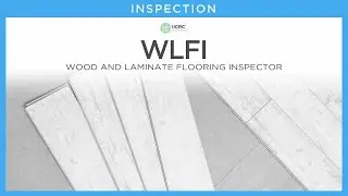 ✍️ WLFI: Wood and Laminate Flooring Inspector | IICRC