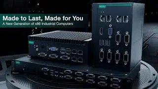 A glimpse of the new generation of Moxa x86 Industrial Computers