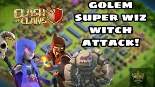 Golem, super wiz and witch | ATTACK STRATEGY | Clash of Clans