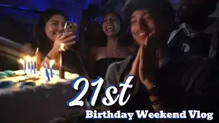 21st Birthday Weekend (chaotic) Vlog