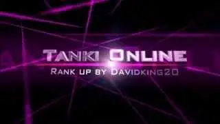 Tanki Online Rank up by DAVIDking20