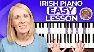Learn How To Play Irish Piano [THE BASICS] Lesson #1 🎶 🎹