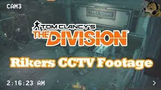 Tom Clancy's The Division Rikers CCTV Footage