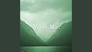 Violet Mist