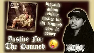 Justice For The Damned - 