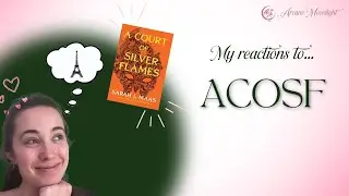 I Read ACOSF, and Here's What I Thought