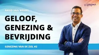 David van Wessel | Genezing van de ziel #2