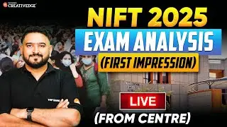 NIFT 2025 Live Exam Analysis 🔎| NIFT 2025 Overview | NIFT 2025 Students Reaction Live from Centre