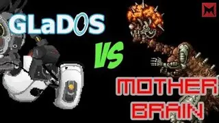 Boss Battles: GLaDOS (Portal) vs. Mother Brain (Metroid) [REUPLOAD]