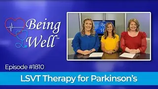 Being Well Season 18, Episode 10, LSVT Therapy for Parkinson's