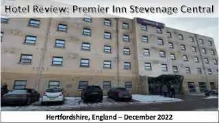 Отзыв об отеле: Premier Inn Stevenage Central Hotel, Стивенидж, Хартфордшир, Англия &mdash; декабрь 2022 г.