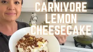 Carnivore(ish) Keto Lemon Cheesecake